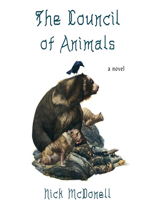 Title details for The Council of Animals by Nick McDonell - Available